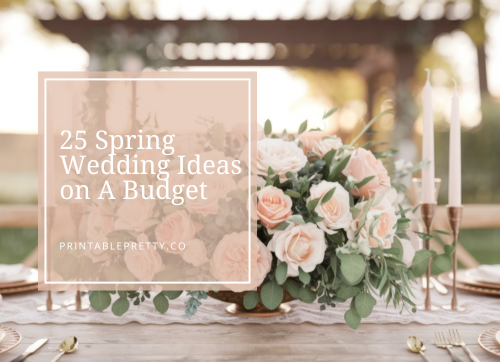 Header Banner For Blog 500 X 362 Px 1 25 Spring Wedding Ideas On A Budget