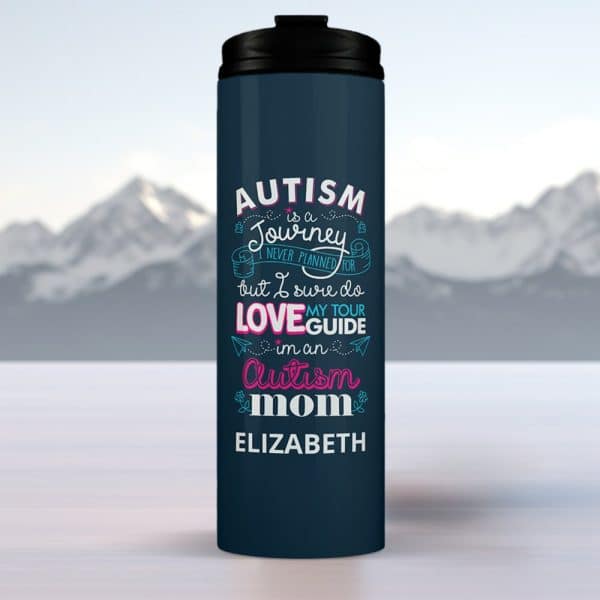 Dark Blue Travel Mug With The Text Autism Is A Journey I Never Planned For But I Sure Do Love My Tour Guide In An Autism Mom Elizabeth.