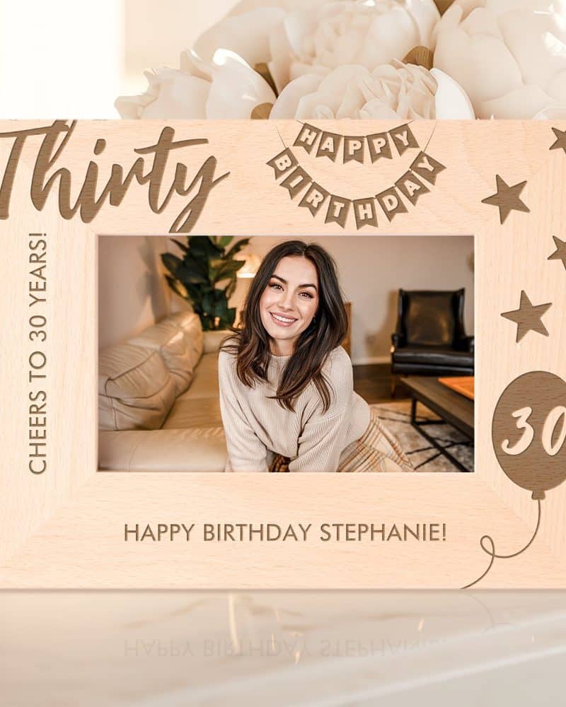 Wooden 30th birthday photo frame with a picture of Stephanie.