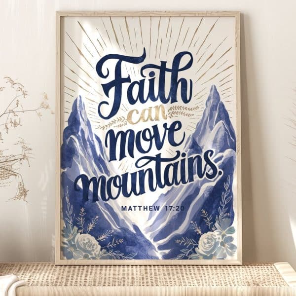 Framed Print With Blue Watercolor Mountains And Gold Lettering That Reads Faith Can Move Mountains Matthew 17:20.