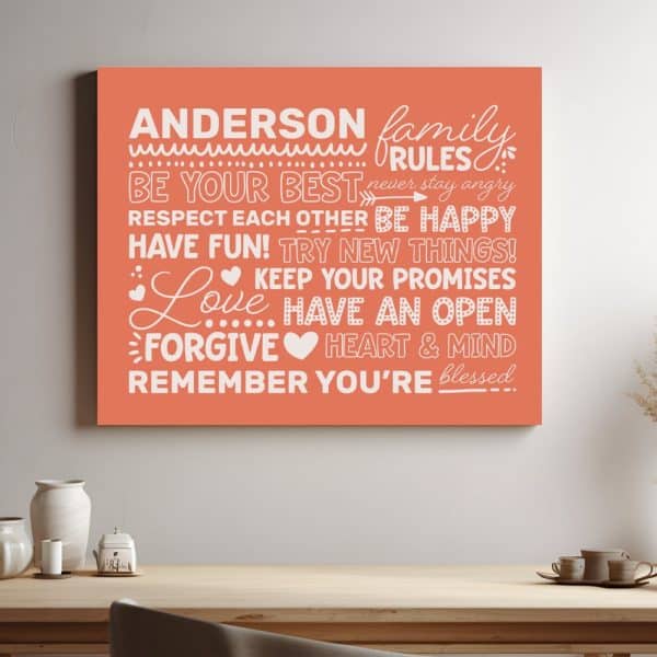 Orange Canvas With White Text Outlining The Anderson Family Rules: Be Your Best, Respect Each Other, Be Happy, Have Fun, Try New Things, Love, Keep Your Promises, Have An Open Heart And Mind, And Remember You'Re Blessed.