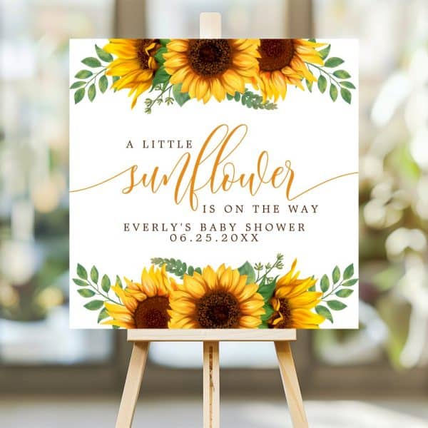 Baby Shower Sign With Sunflowers And Text: A Little Sunflower Is On The Way. Everly'S Baby Shower, Date.