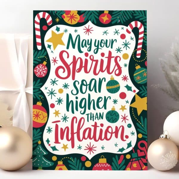 Christmas-Themed Card Wishing For Spirits To Soar Higher Than Inflation. The Design Features Festive Ornaments And Candy Canes.