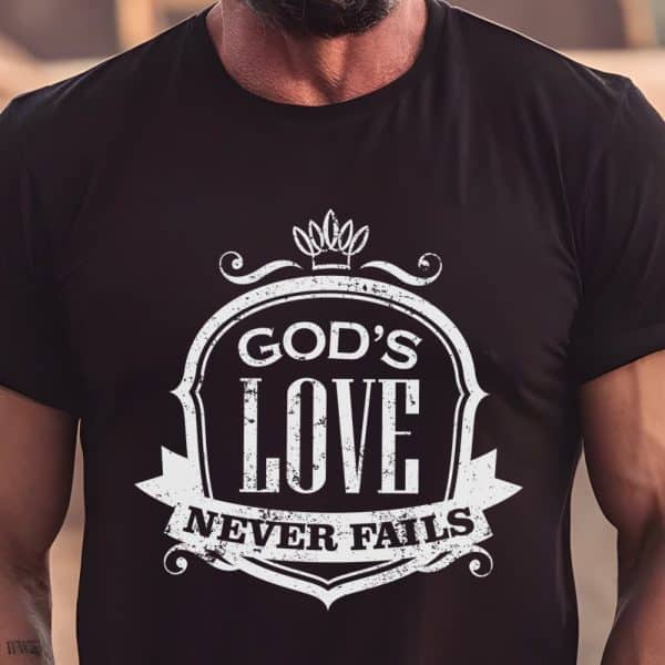 Black T-Shirt With A Distressed White Design: A Crest Containing Gods Love Never Fails.