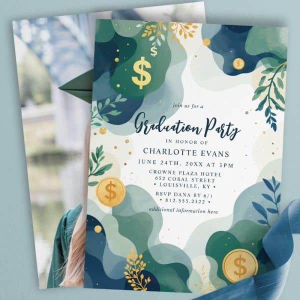 Graduation Party Invitation For Charlotte Evans, Featuring Teal And Green Abstract Shapes, Gold Dollar Coin Accents, And Gold Floral Details.