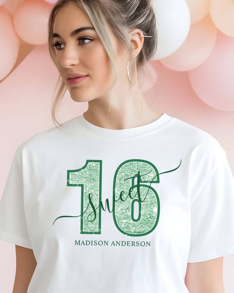Woman wearing a white t-shirt with green glitter sixteen and the word sweet. The name Madison Anderson is printed below.