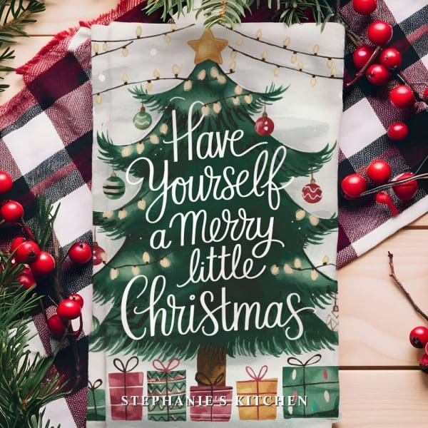 Christmas Tea Towel With Illustrated Christmas Tree And The Text Have Yourself A Merry Little Christmas.