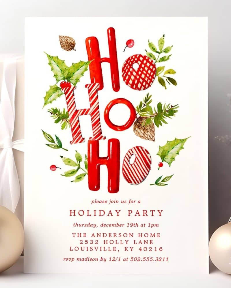 A holiday party invitation featuring red and white candy cane-striped "Ho Ho Ho" surrounded by holly and pine.