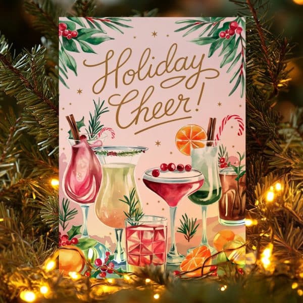 Holiday Cheer Card Featuring A Watercolor Illustration Of Several Festive Cocktails.