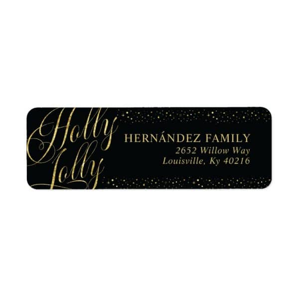 Black Return Address Label With Gold Glitter And The Words Holly Jolly In Elegant Script. The Hernandez Family Address Is Also In Gold.