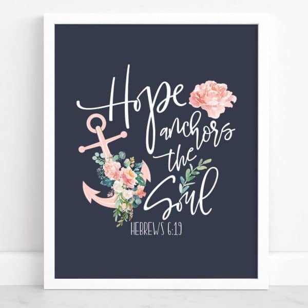 Floral Anchor With The Text Hope Anchors The Soul, Hebrews 6:19.