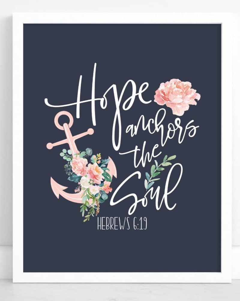 Floral anchor with the text Hope anchors the soul, Hebrews 6:19.