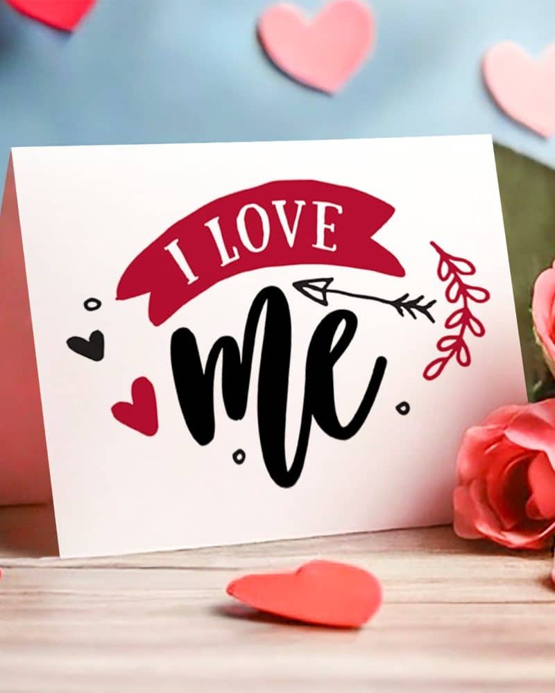 A Valentine's Day card with the text I Love Me in bold, stylized lettering.