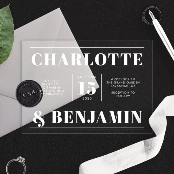 Clear Acrylic Wedding Invitation For Charlotte And Benjamin, October 15, 2025, At The Grand Garden In Savannah, Georgia.