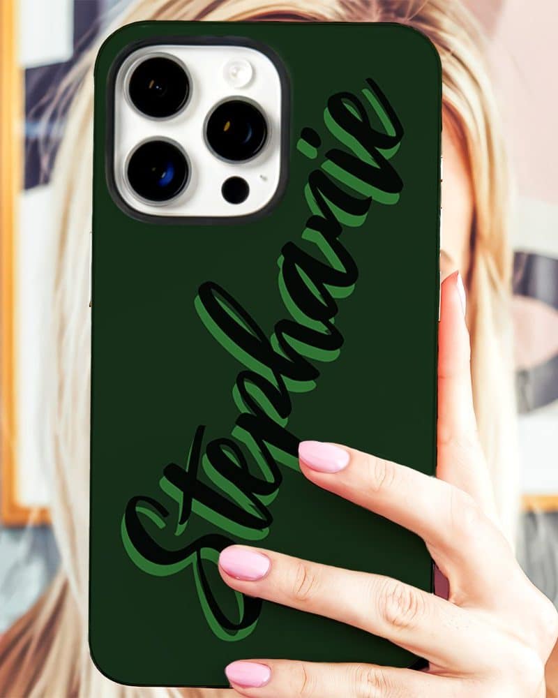 Dark green phone case with the name Stephanie in stylized dark green lettering.