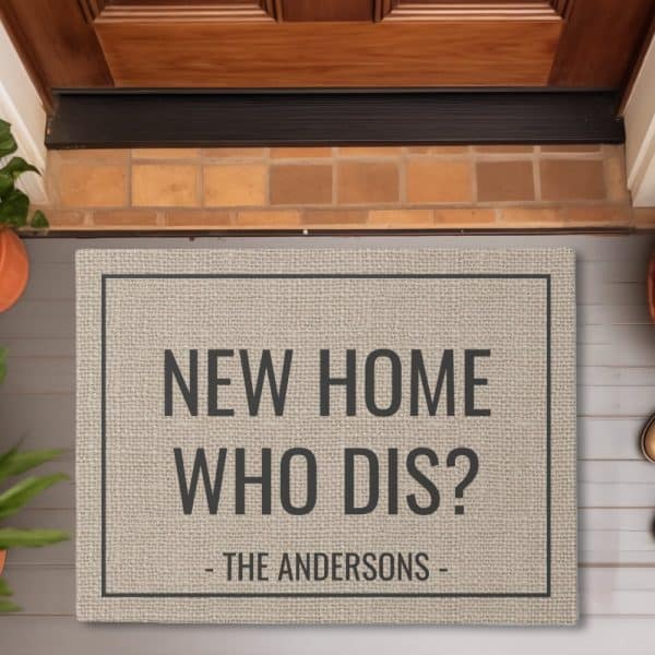 Beige Doormat With The Text New Home Who Dis? And The Andersons.