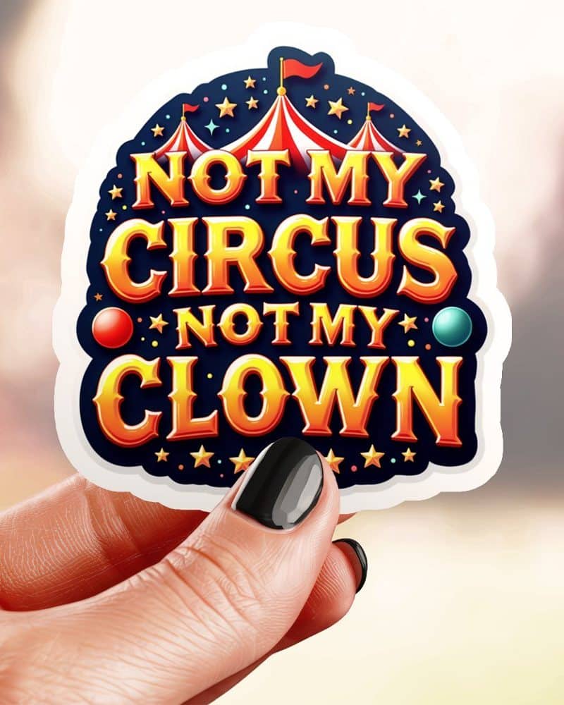 Retro Not My Circus Clown Sticker