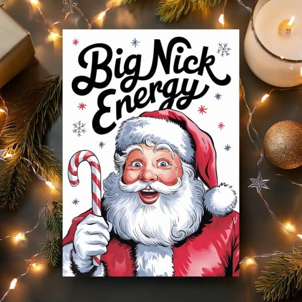 A Cheerful Santa Claus Holding A Candy Cane, With The Text Big Nick Energy Above Him.