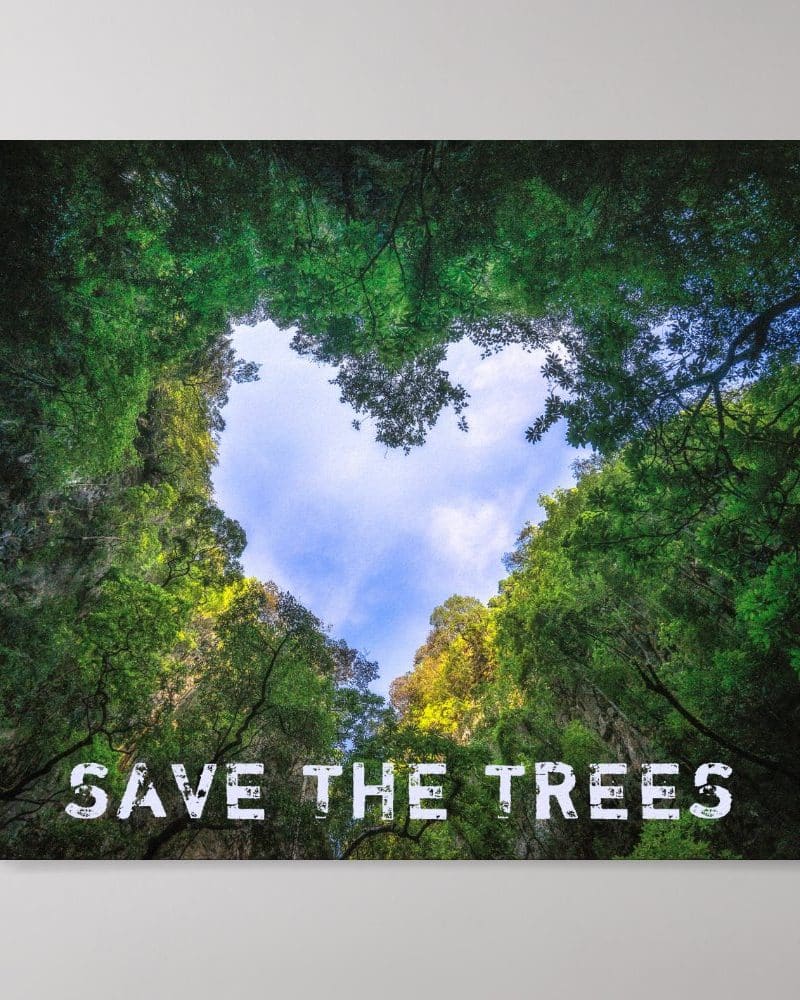 Heart-shaped opening in a lush forest canopy against a blue sky; text reads Save the Trees.