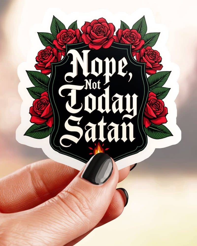 Shield Style Not Today Satan Sticker