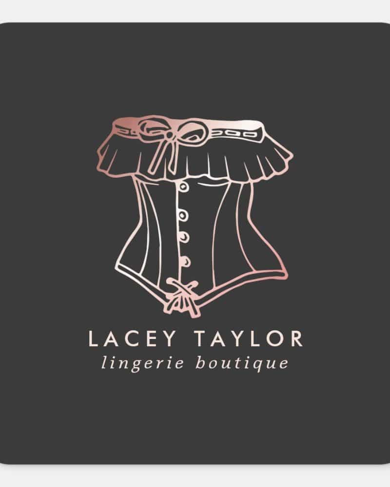 Rose gold outline of a corset with ruffled top, text below reads Lacey Taylor lingerie boutique.