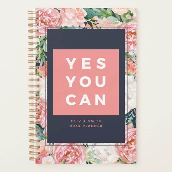Floral Planner With Yes You Can In Large Text.